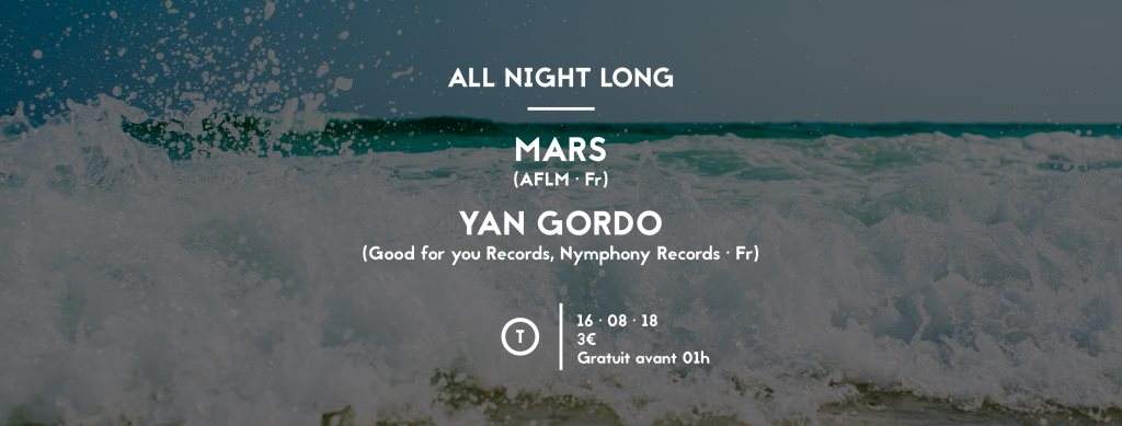 Mars B2B Yan Gordo All Night Long - フライヤー表