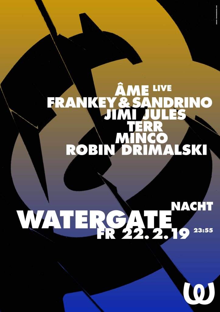 Watergate Nacht: Âme, Frankey & Sandrino, Jimi Jules, Terr, MINCO, Robin Drimalski - フライヤー表