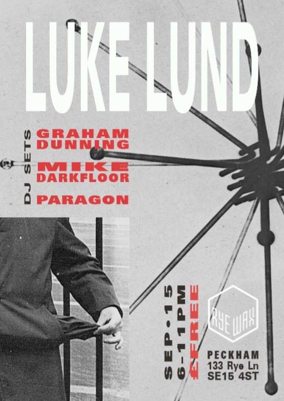 Luke Lund DJs Graham Dunning / Darkfloor / Paragon - フライヤー表