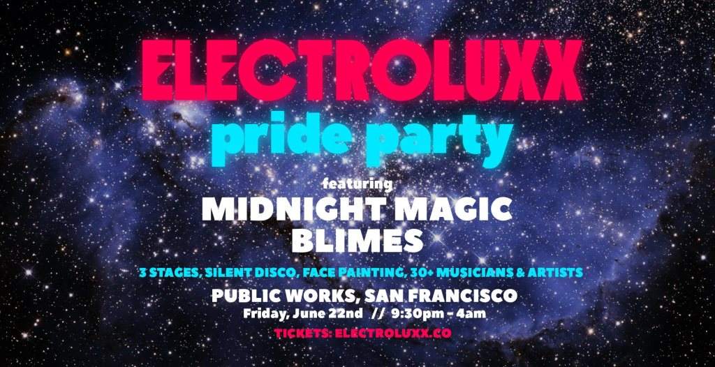 Electroluxx Pride Party // ft Midnight Magic Blimes at Public Works, San  Francisco/Oakland