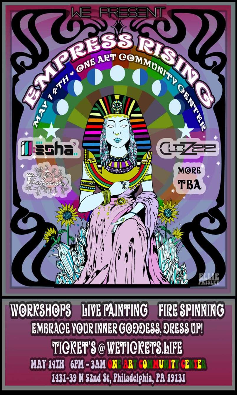 Wepresent: Empress Rising with ill-Esha & Clozee at One Art Center,  Philadelphia