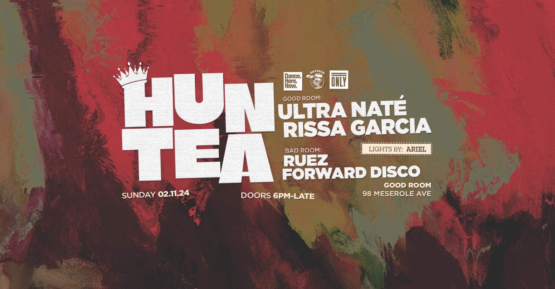 Ultra Naté, Rissa Garcia in Good Room // Ruez, Forward Disco in Bad Room - Hun Tea - フライヤー表