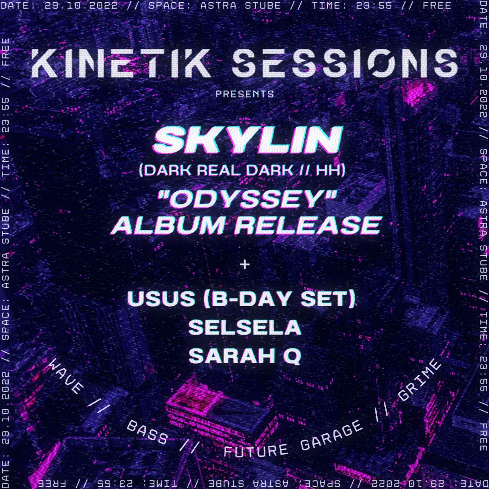 Kinetik Sessions pres. SKYLIN (DARK REAL DARK) - ODYSSEY ALBUM RELEASE PARTY - フライヤー表