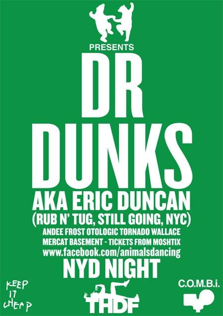 Animals Dancing: Dr. Dunks Aka Eric Duncan - フライヤー表