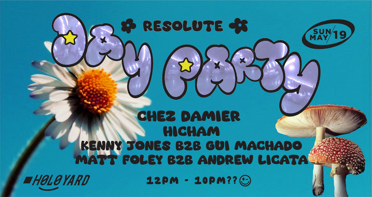 ReSolute Day Party with Chez Damier, Hicham + more :) - フライヤー表