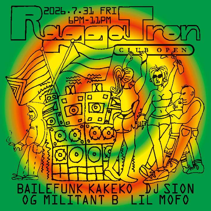 RAGGATRON with バイレファンキかけ子 & DJ SION at Open, Tokyo