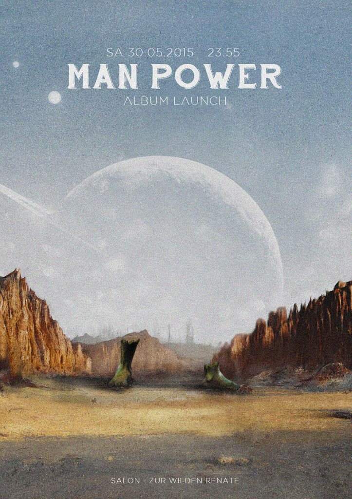 Man Power Album Launch & Deep in the box /w. Man Power, Last Waltz, Even Tuell & Many More - フライヤー表