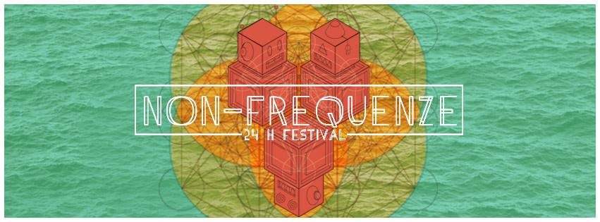 Non-Frequenze 24h Festival - フライヤー表