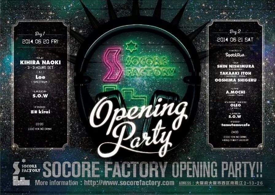 Socore Factory Opening Party Day2 Powered by Spectrum - フライヤー表