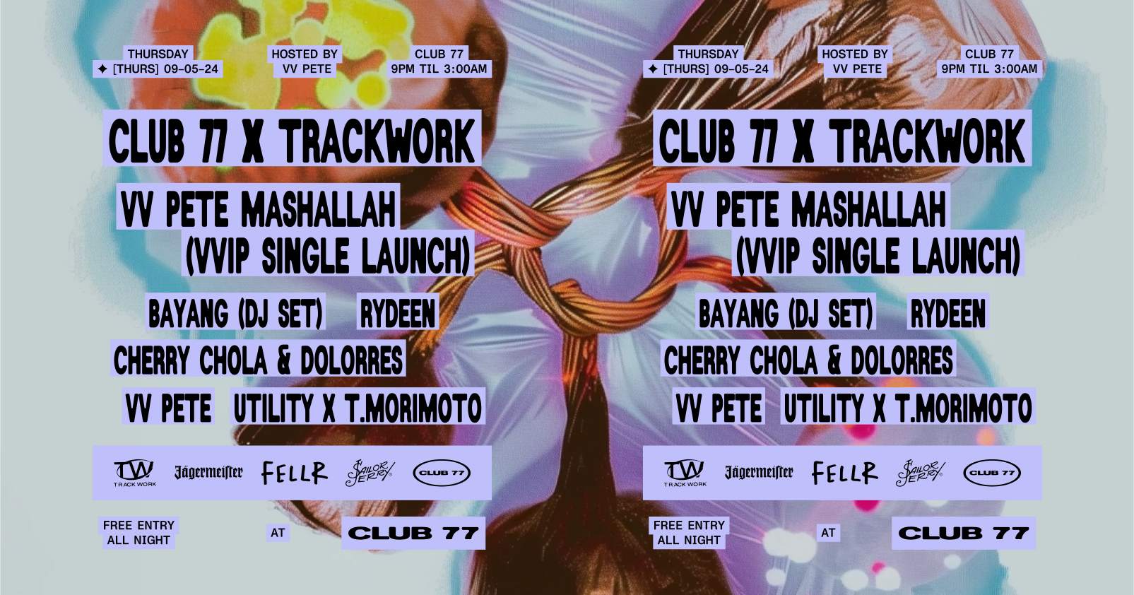 Club 77 x Trackwork: Bayung (DJ Set), Rydeen, Cherry Chola & Dolorres, Vv Pete + more - Página frontal