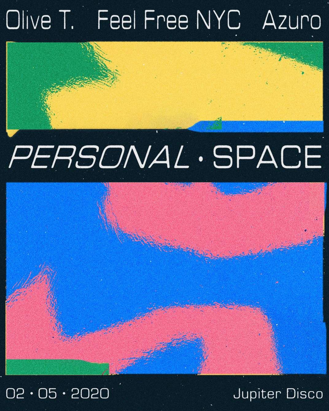 Personal Space with Feel Free NYC Feat. Olive T. + Azuro - フライヤー表