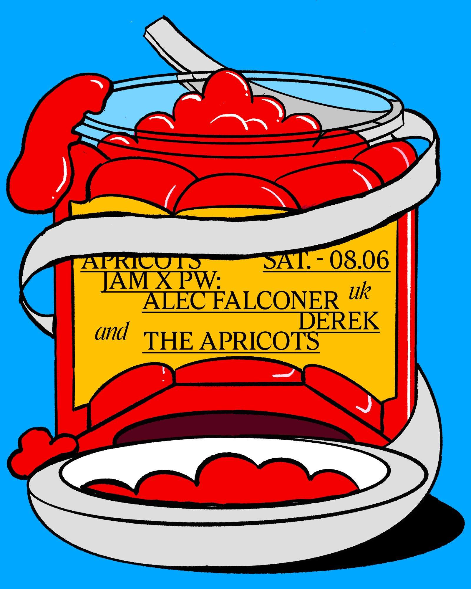 Apricots' Jam x PW • Alec Falconer, Derek, The Apricots - フライヤー表