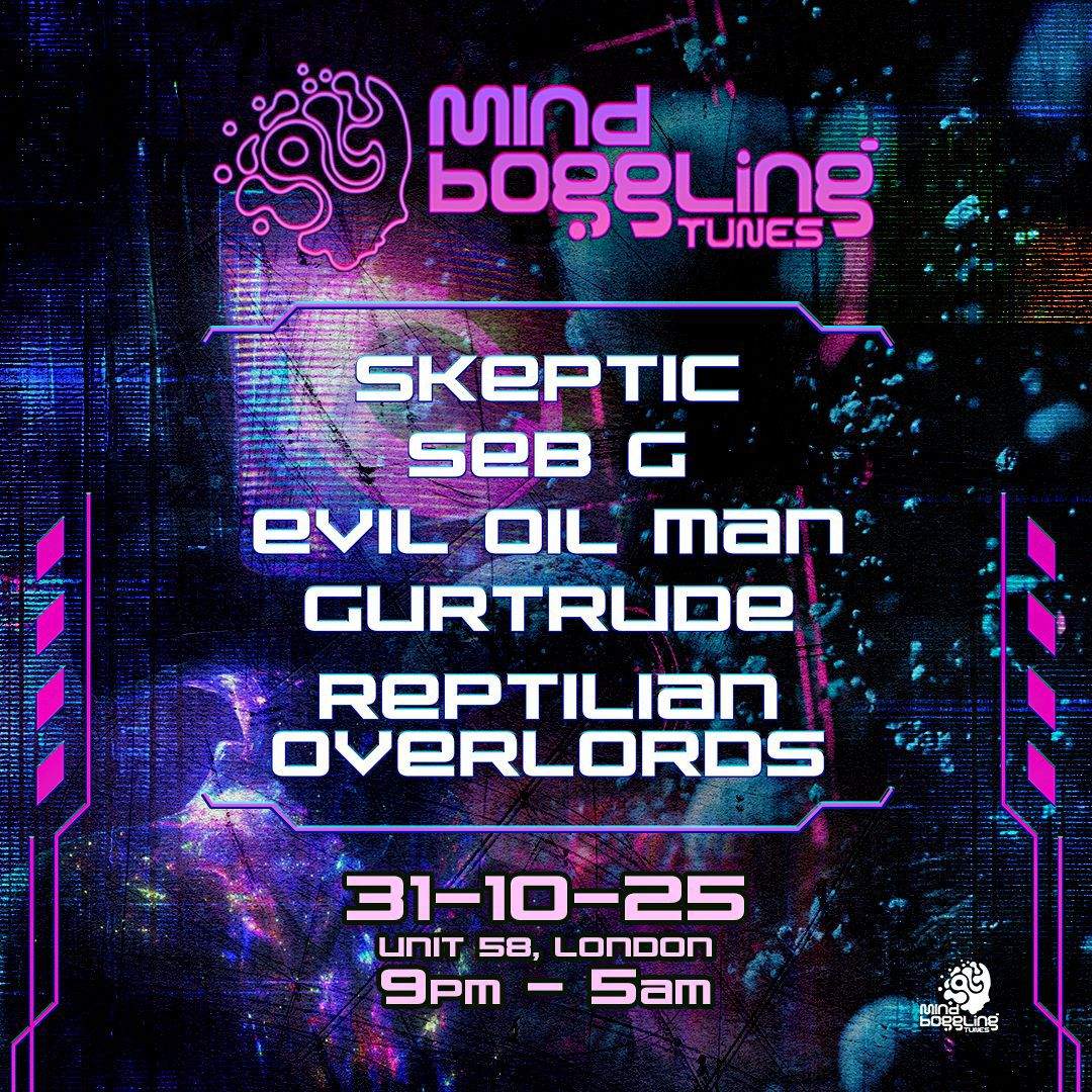 Mind Boggling Tunes 009 With Evil Oil Man Gurtrude Seb G Skeptic At