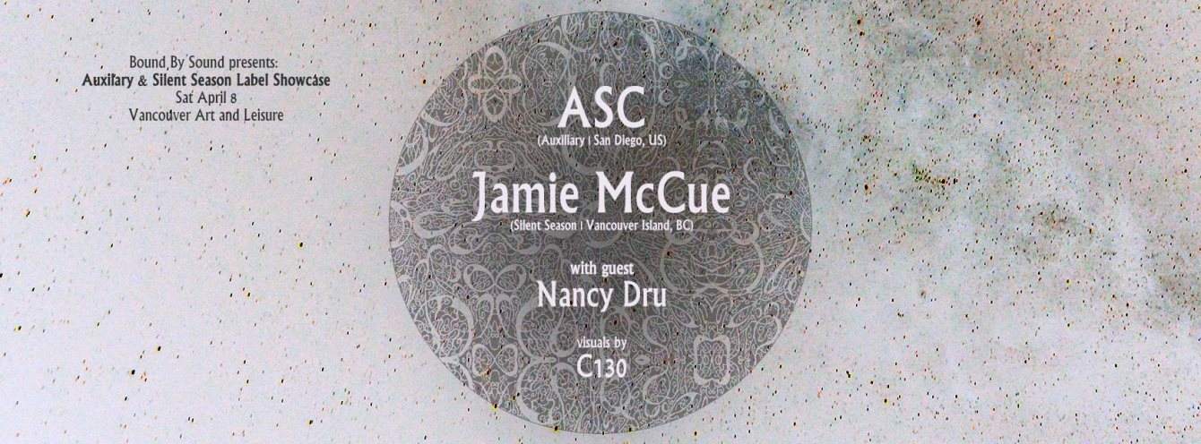 Auxiliary & Silent Season Showcase: ASC & Jamie Mccue with Guest Nancy Dru - フライヤー表