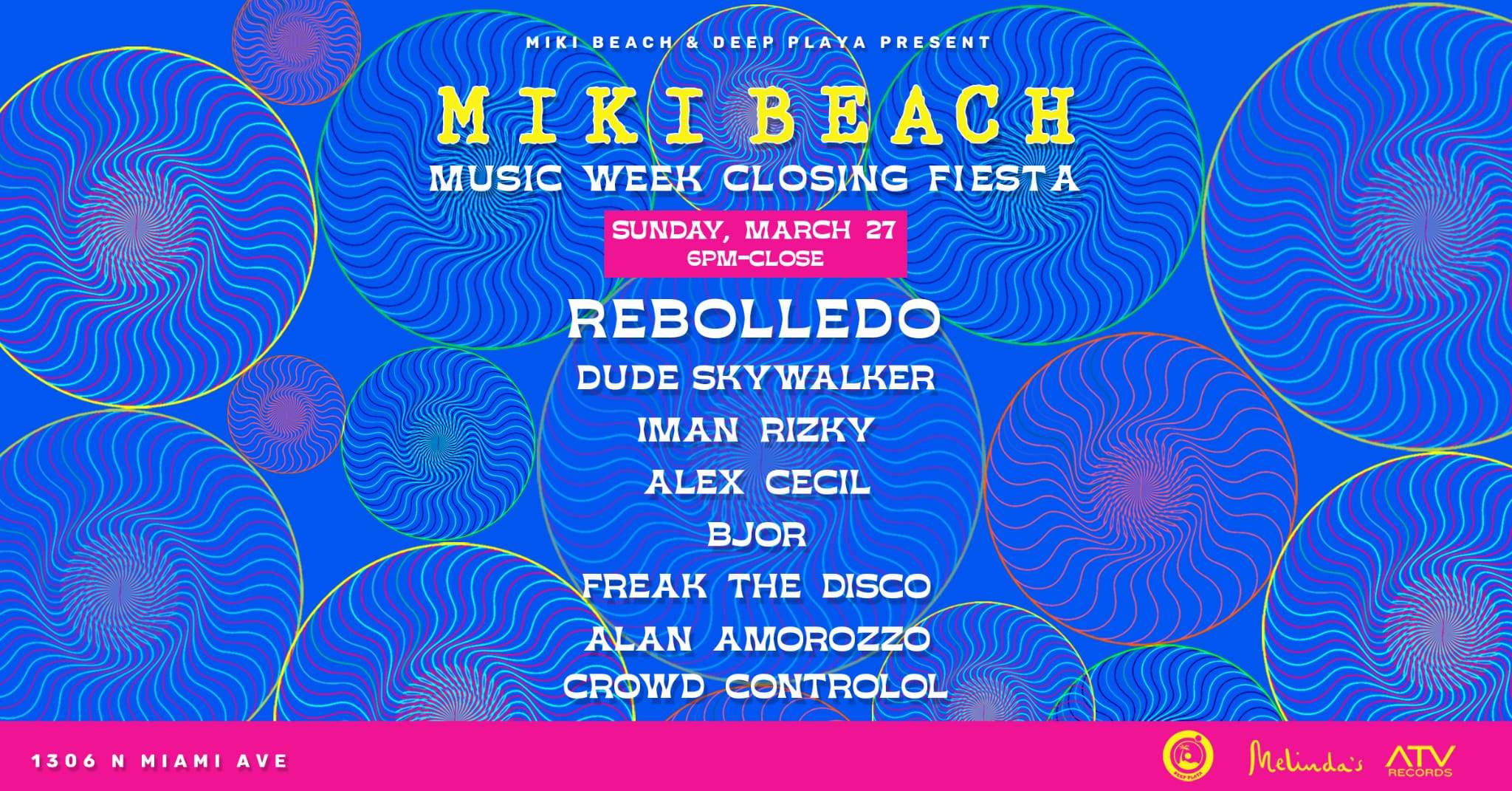 Miki Beach MMW Closing Fiesta w/ Rebolledo + more - フライヤー表