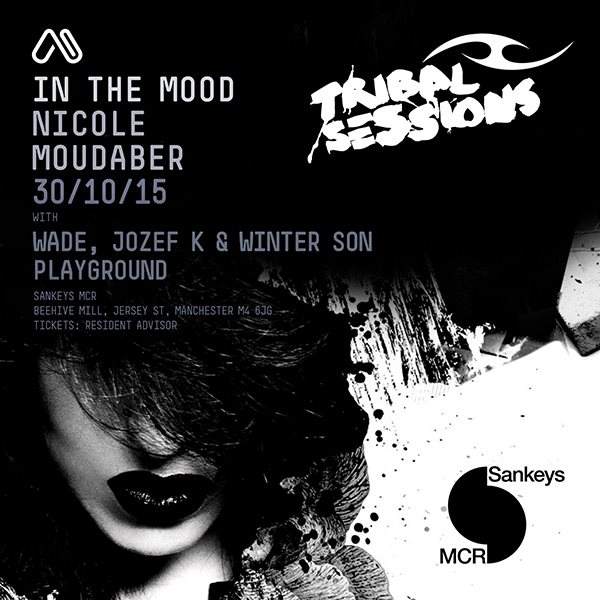 Tribal Sessions - Nicole Moudaber, Wade, Jozef K & Winter Son - フライヤー表
