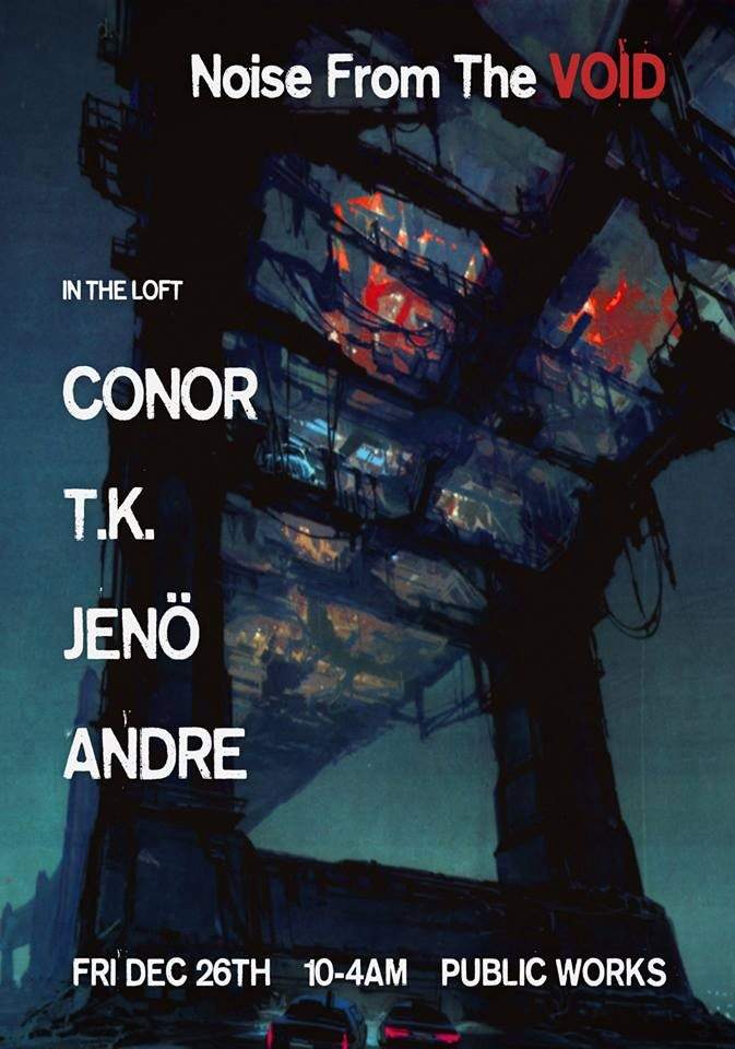 Noise From The Void with Jeno, Conor, TK - Página frontal