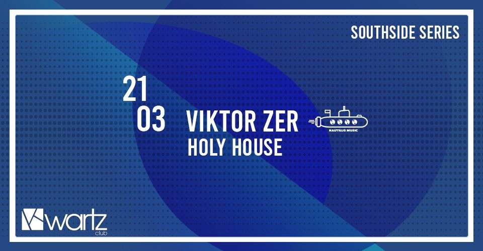 Southside Series #09 Viktor Zer, Holy House - フライヤー表