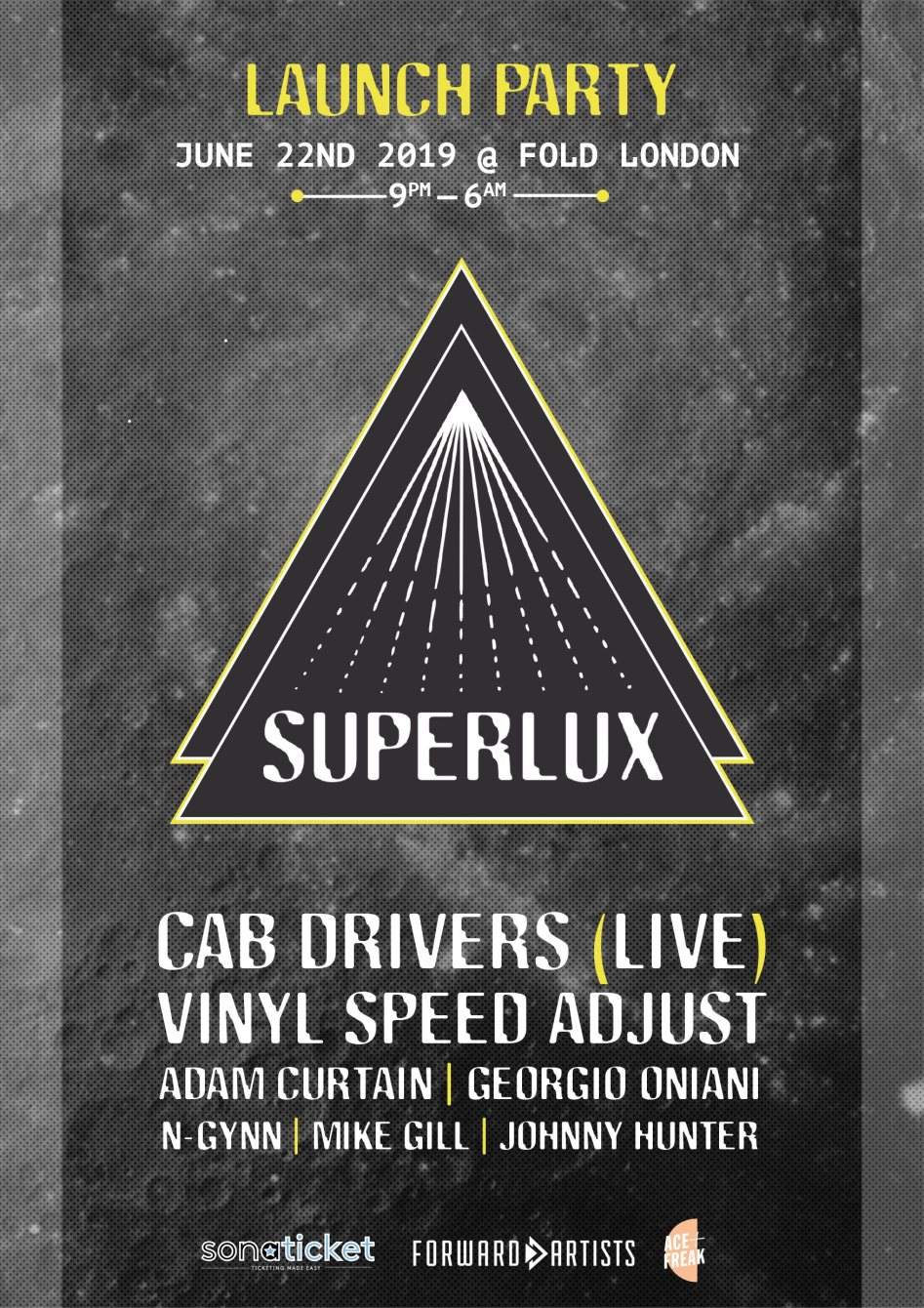 Cab Drivers + Vinyl Speed Adjust at Superlux Launch Party - フライヤー表