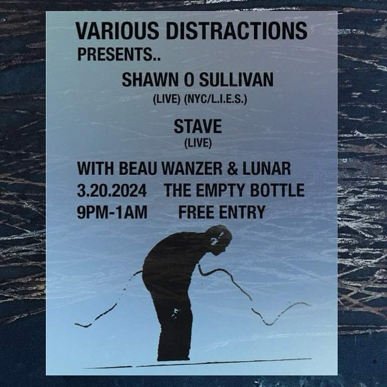 Various Distractions ft. Shawn O' Sullivan (LIVE) & Stave (LIVE) - フライヤー表