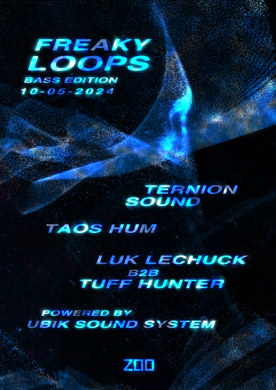 Freaky Loops (Bass Dubstep edition): Ternion Sound + Taos Hum + Tuff Hunter b2b Luk LeChuck - フライヤー表