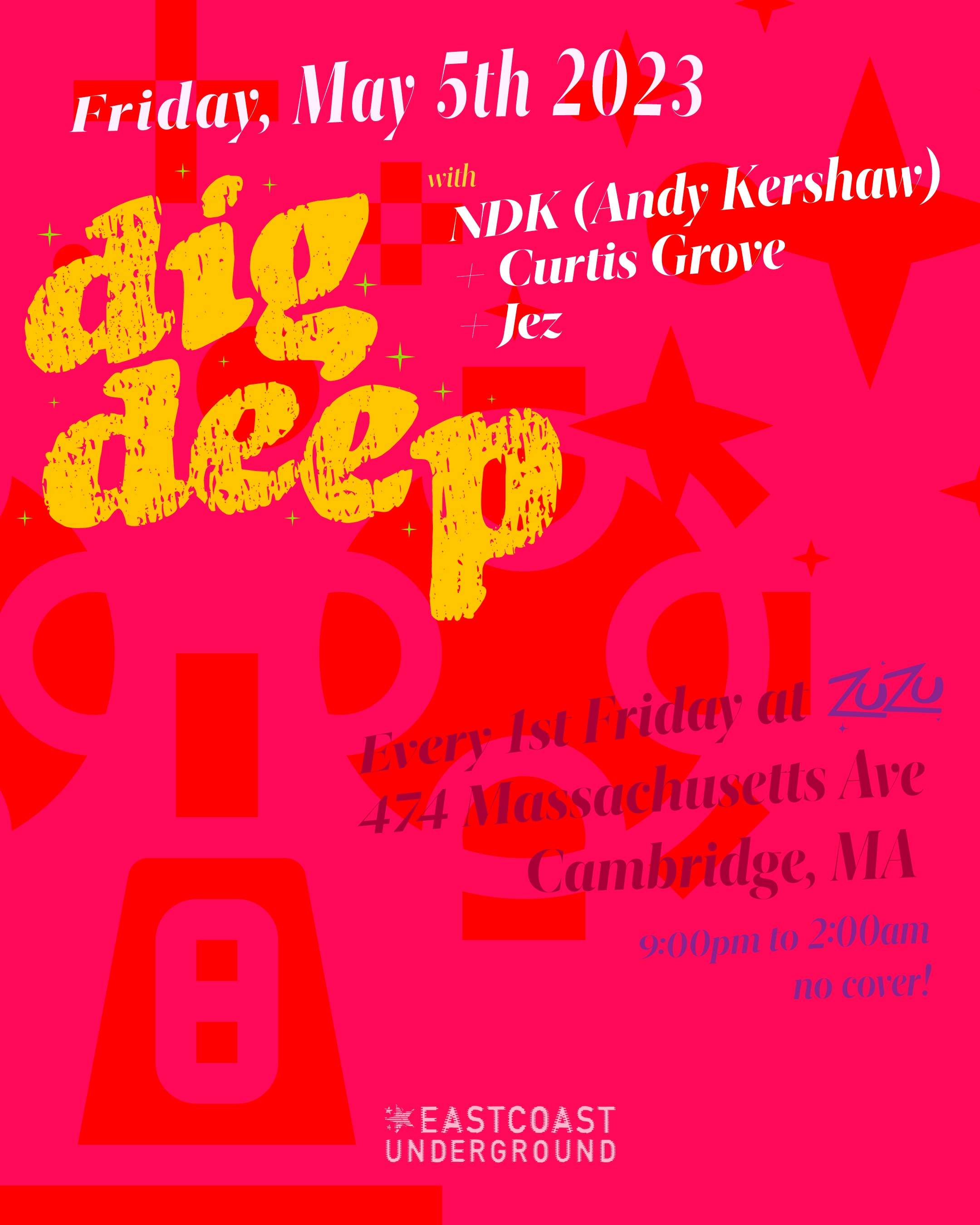 Dig Deep: NDK, Curtis Grove, Jez at Zuzu, Massachusetts