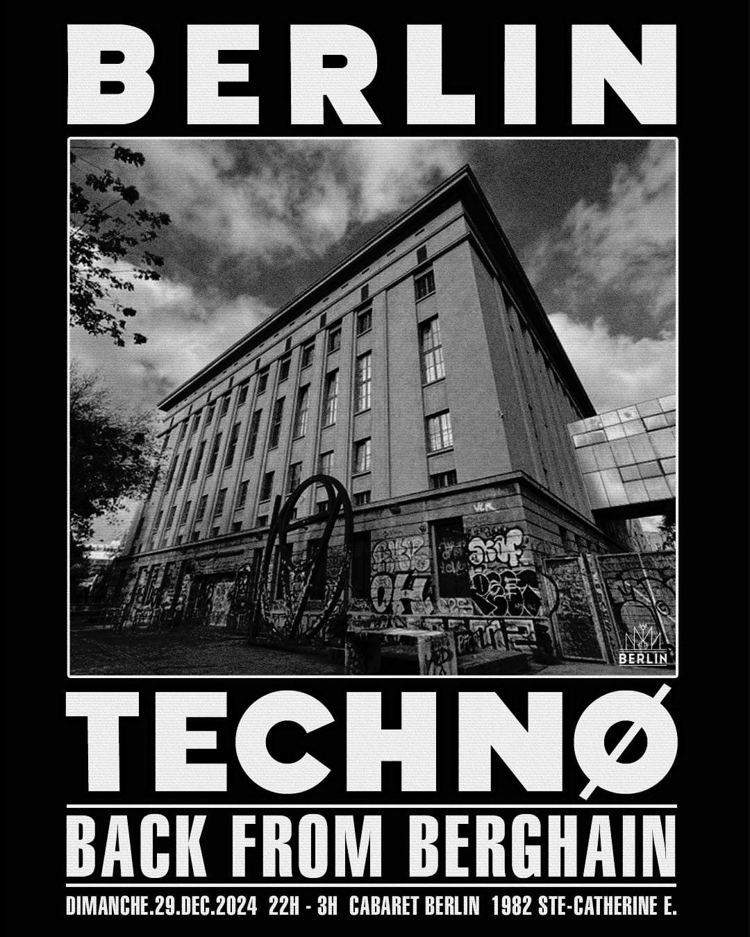 BERLIN TECHNO - Back from BERGHAIN at Cabaret Berlin, Montreal