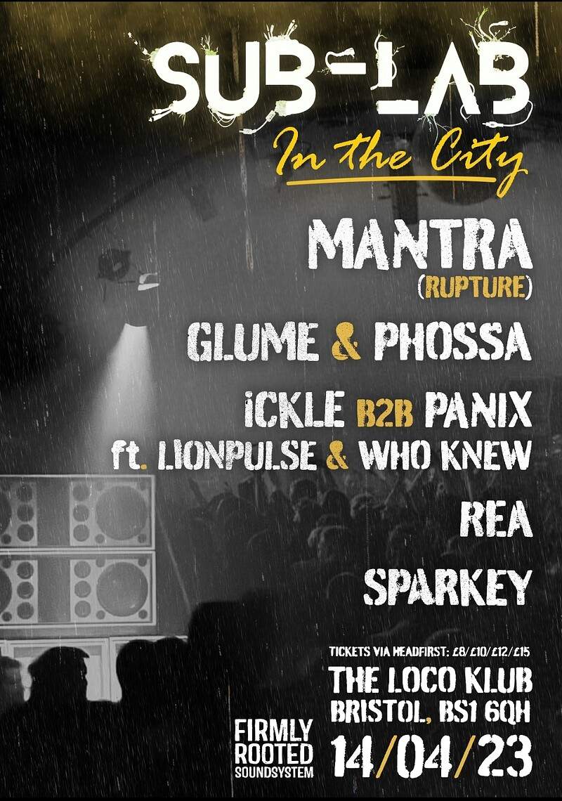 Sub Lab: Mantra (Rupture), Glume & Phossa + Firmly Rooted at The Loco ...