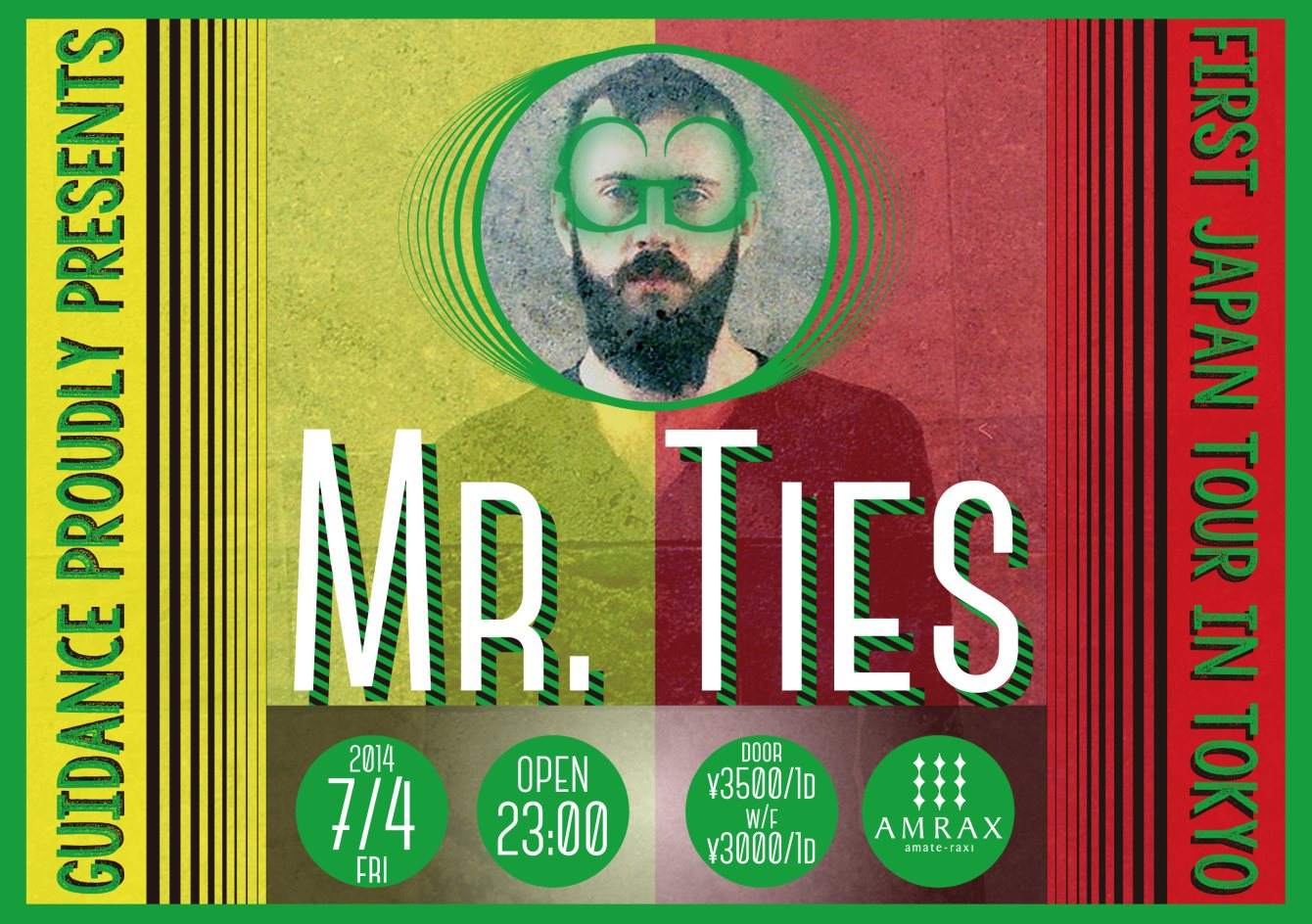 Guidance Proudly presents Mr Ties 1st Japan Tour in Tokyo - フライヤー表