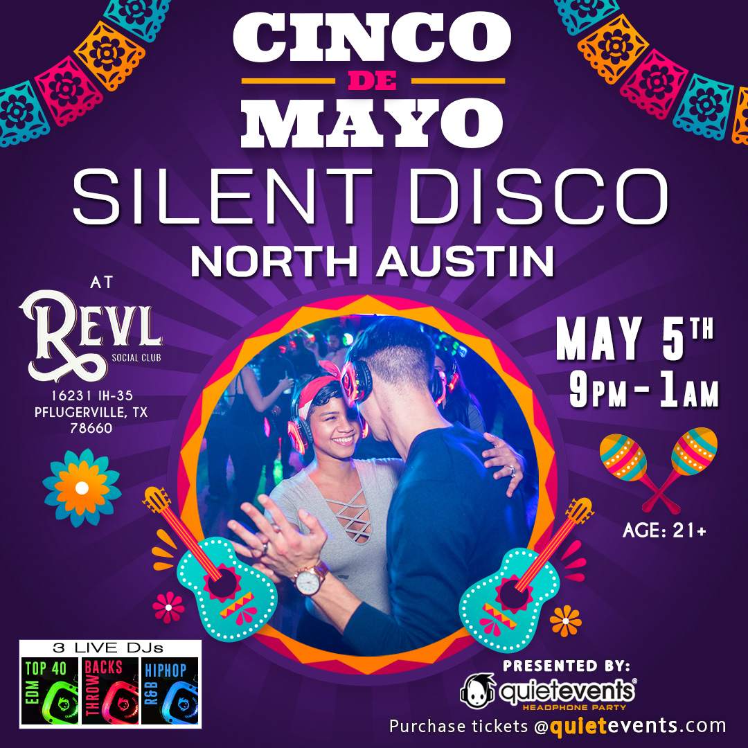 North Austin Cinco De Mayo Silent Disco Party feat. 3 Live DJs at Revl