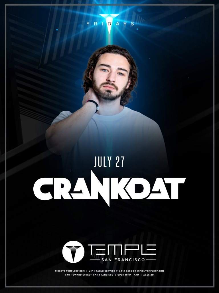 Crankdat at Temple SF, San Francisco/Oakland