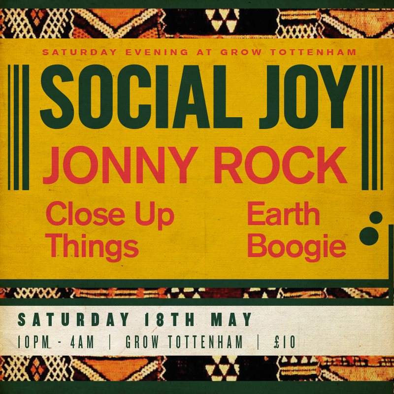 Social Joy with Jonny Rock, Earthboogie & Closeupthings - フライヤー表