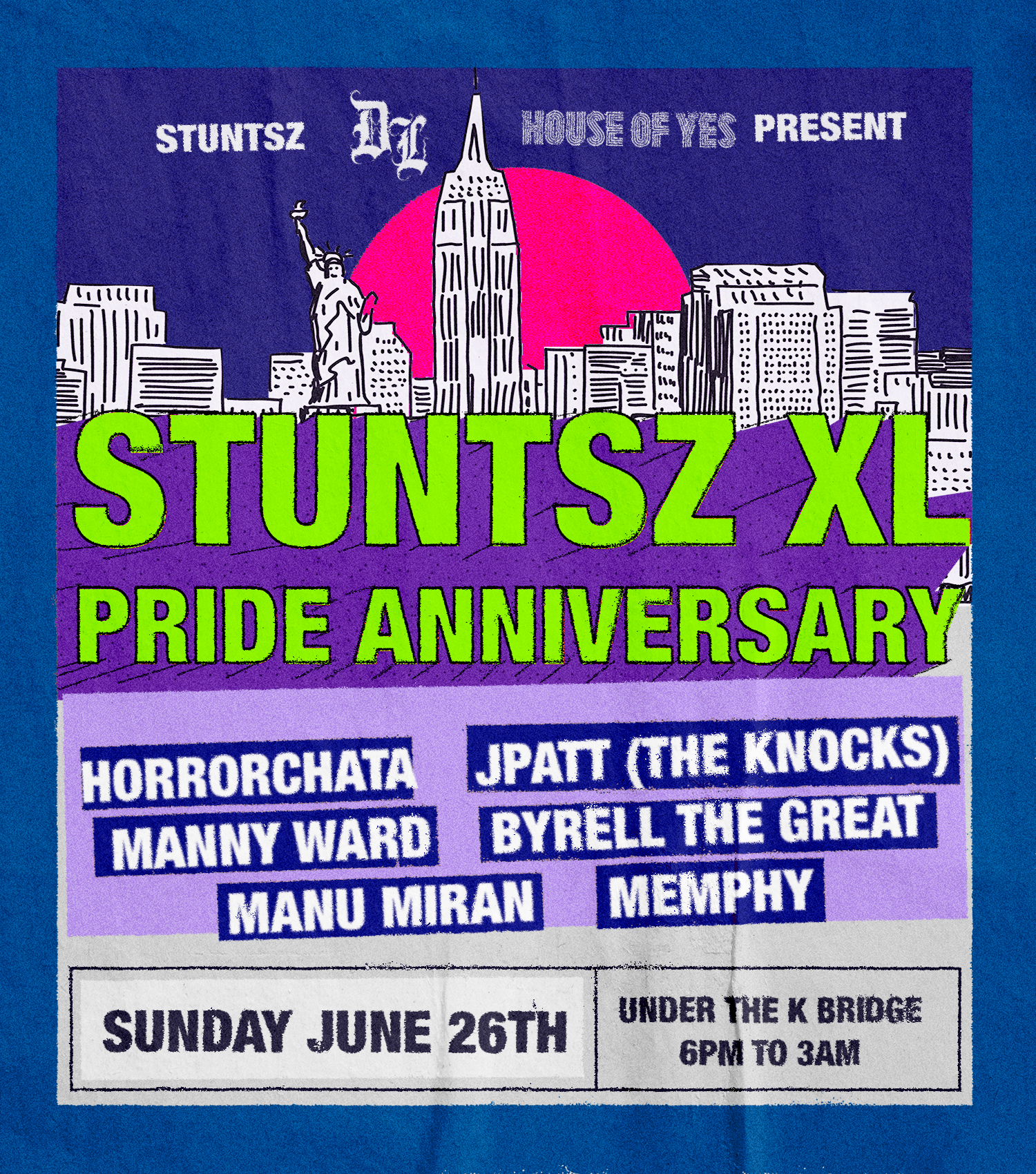 STUNTSZ XL: Pride Anniversary 6/26 - フライヤー表