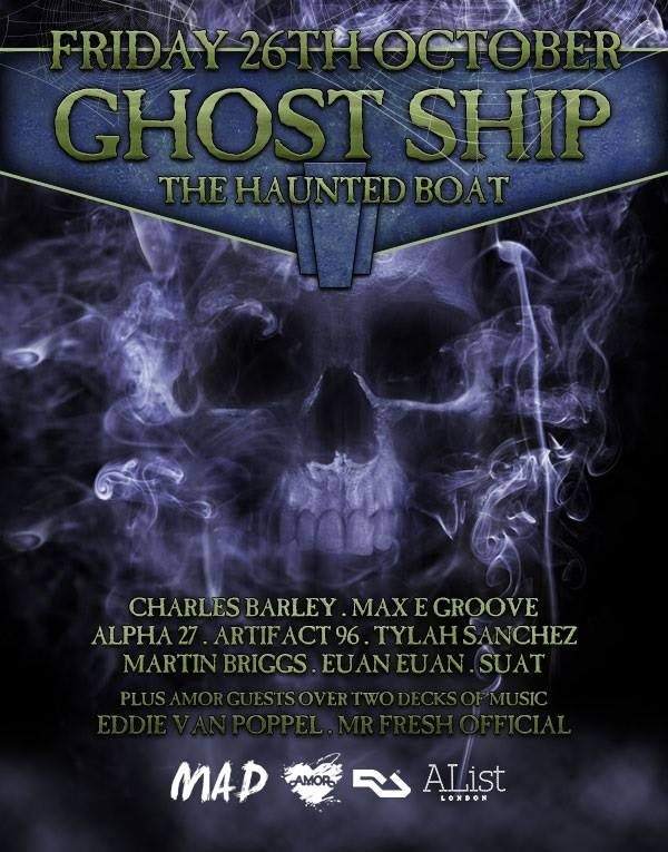 Ghost Ship Ft. MAD The Biggest Halloween Boat Party - フライヤー表