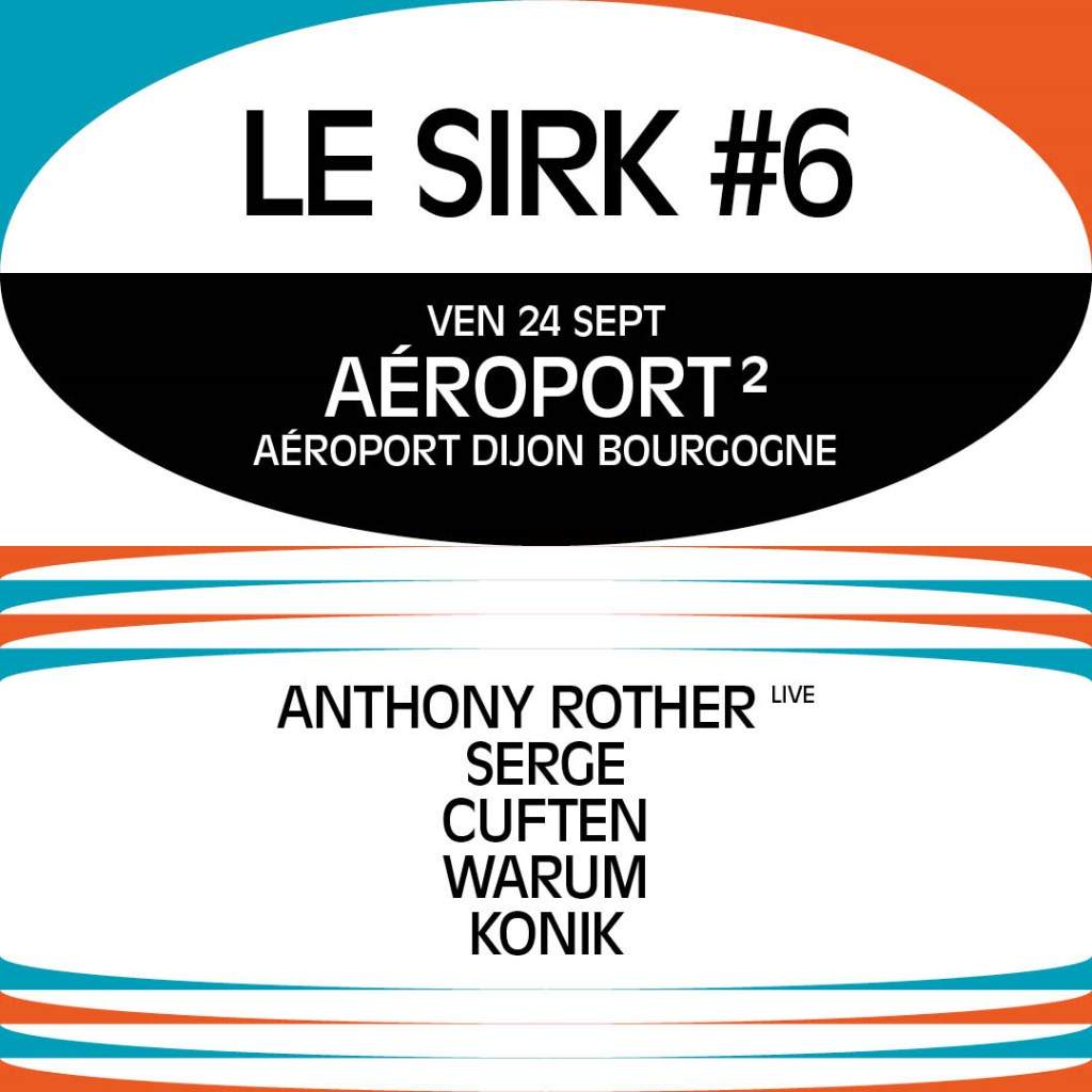 Le Sirk #6 Aéroport ² - Nuit 1 - フライヤー表
