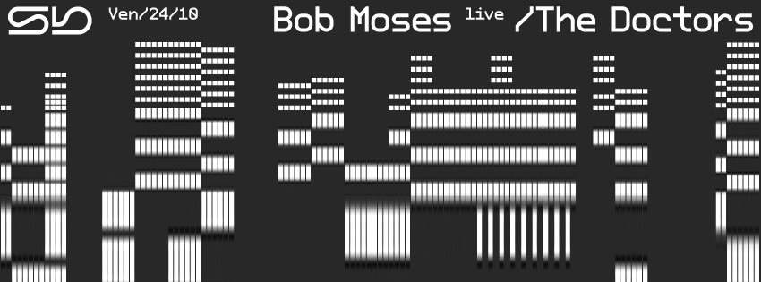 Bob Moses - The Doctors - フライヤー表