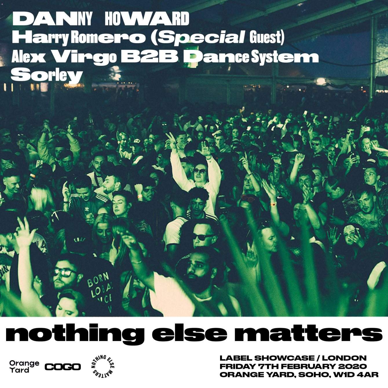 Nothing Else Matters with Danny Howard, Harry Romero, Alex Virgo & More - フライヤー裏