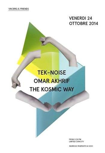 Vncbrg & Friends: Tek Noise, Omar Akhrif, The Kosmic Way - Página frontal