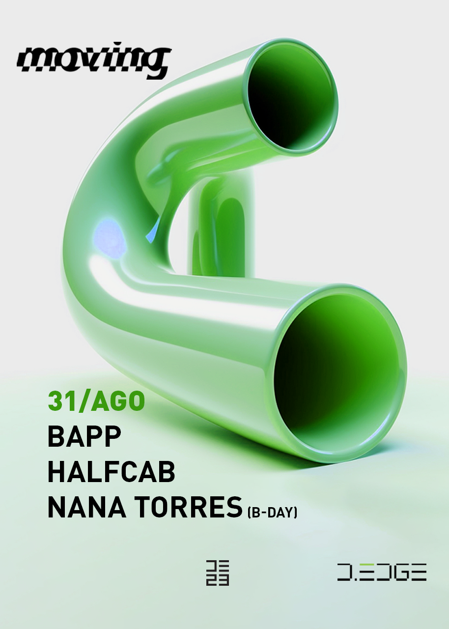 MOVING D-EDGE pres.: BAPP - Halfcab - Nana Torres (bday) - フライヤー表
