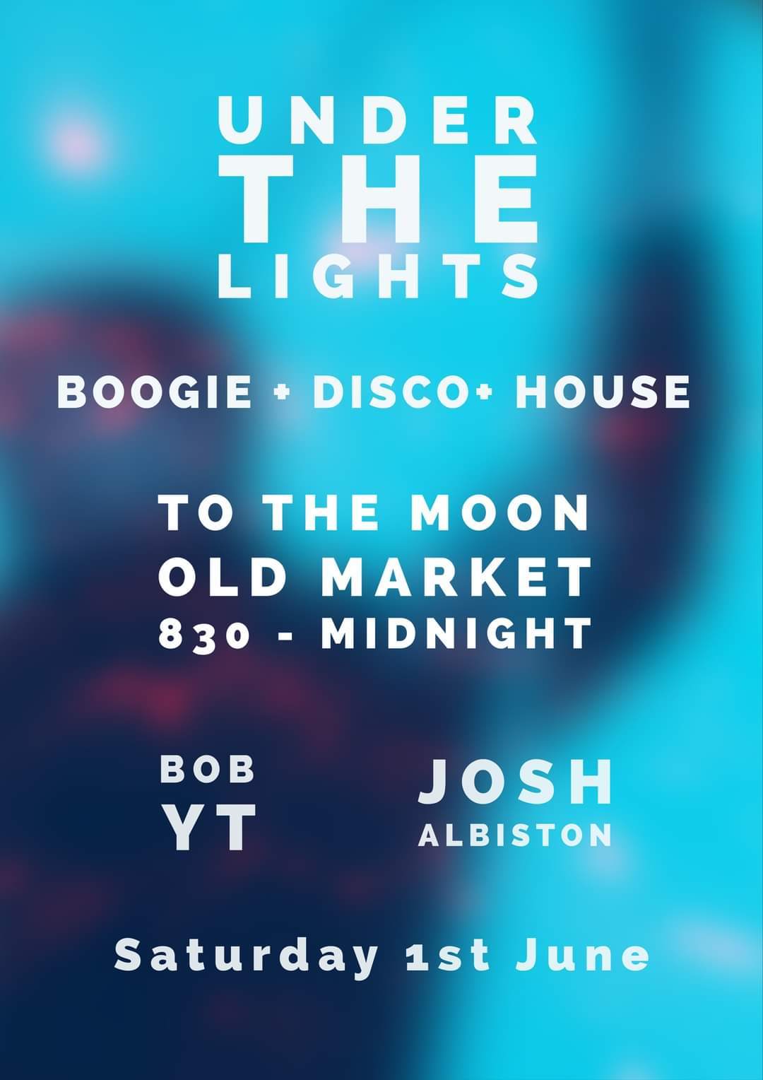Under The Lights BOOGIE DISCO HOUSE en To The Moon, Bristol