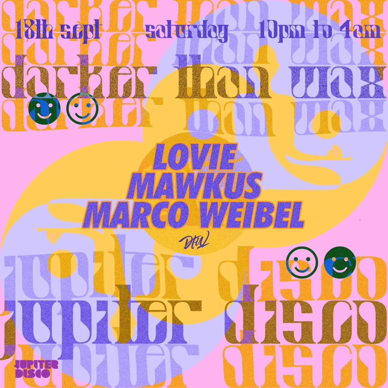 Darker Than Wax Residency with Lovie / Marco Weibel / Mawkus - フライヤー表