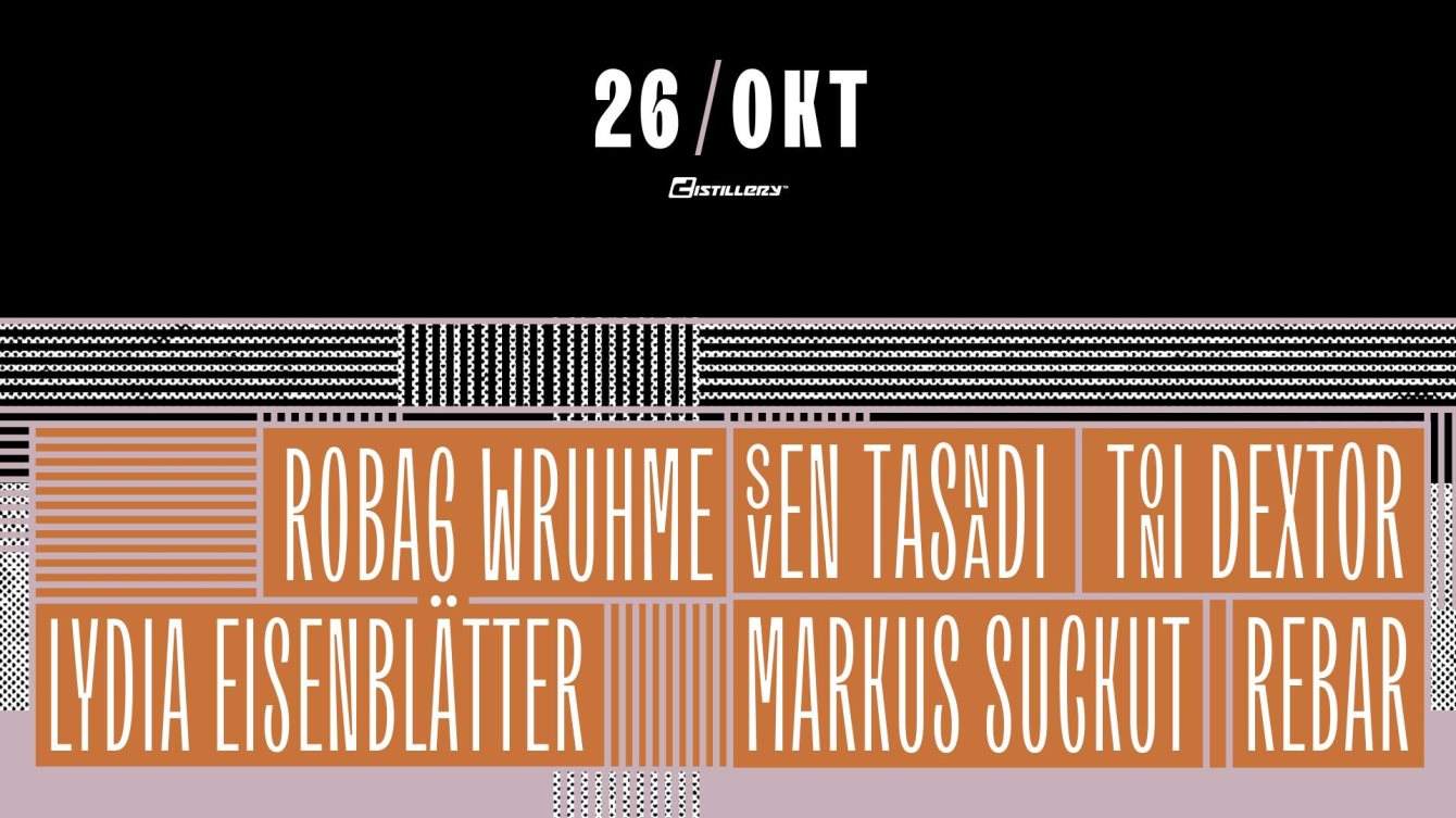 Saturday Rave with Robag Wruhme, Markus Suckut and Many More - フライヤー表