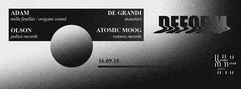 Underclub / Deform Invites Adam, Olson, DE Grandi & Atomic Moog - フライヤー表