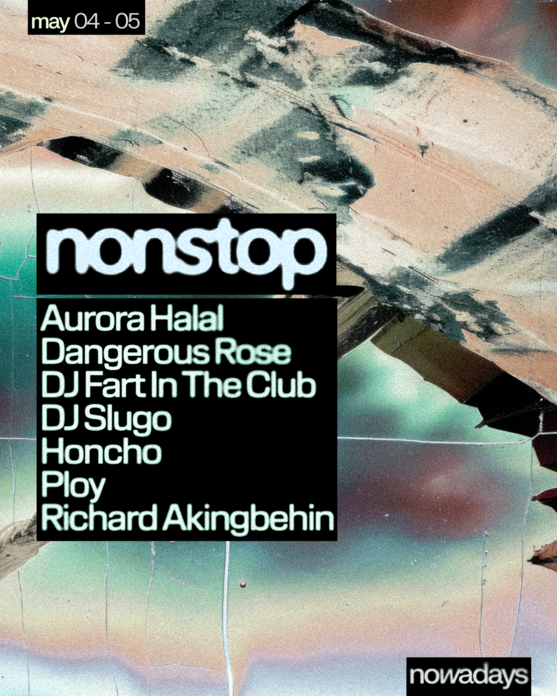Nonstop: Aurora Halal, Dangerous Rose, DJ Fart in the Club, DJ Slugo, Honcho & Ploy - フライヤー表