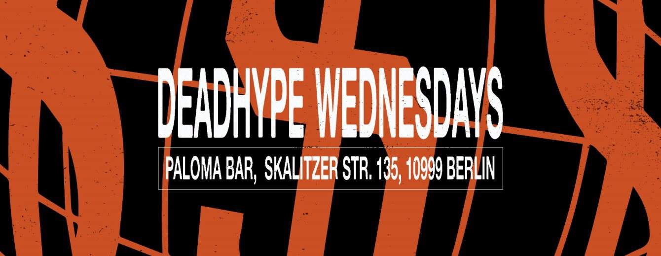 Deadhype Wednesdays - フライヤー表