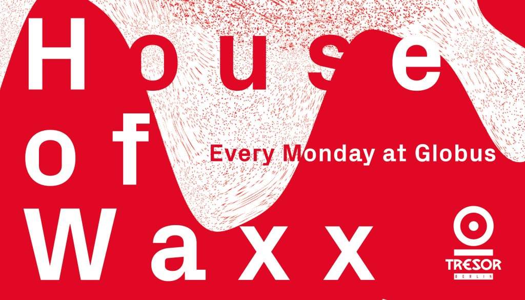 House Of Waxx - フライヤー表