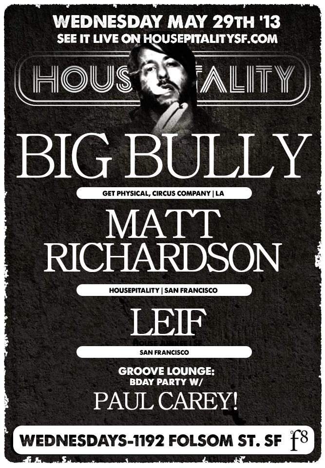 Housepitality Feat. Big Bully, Matt Richardson & Leif - フライヤー表