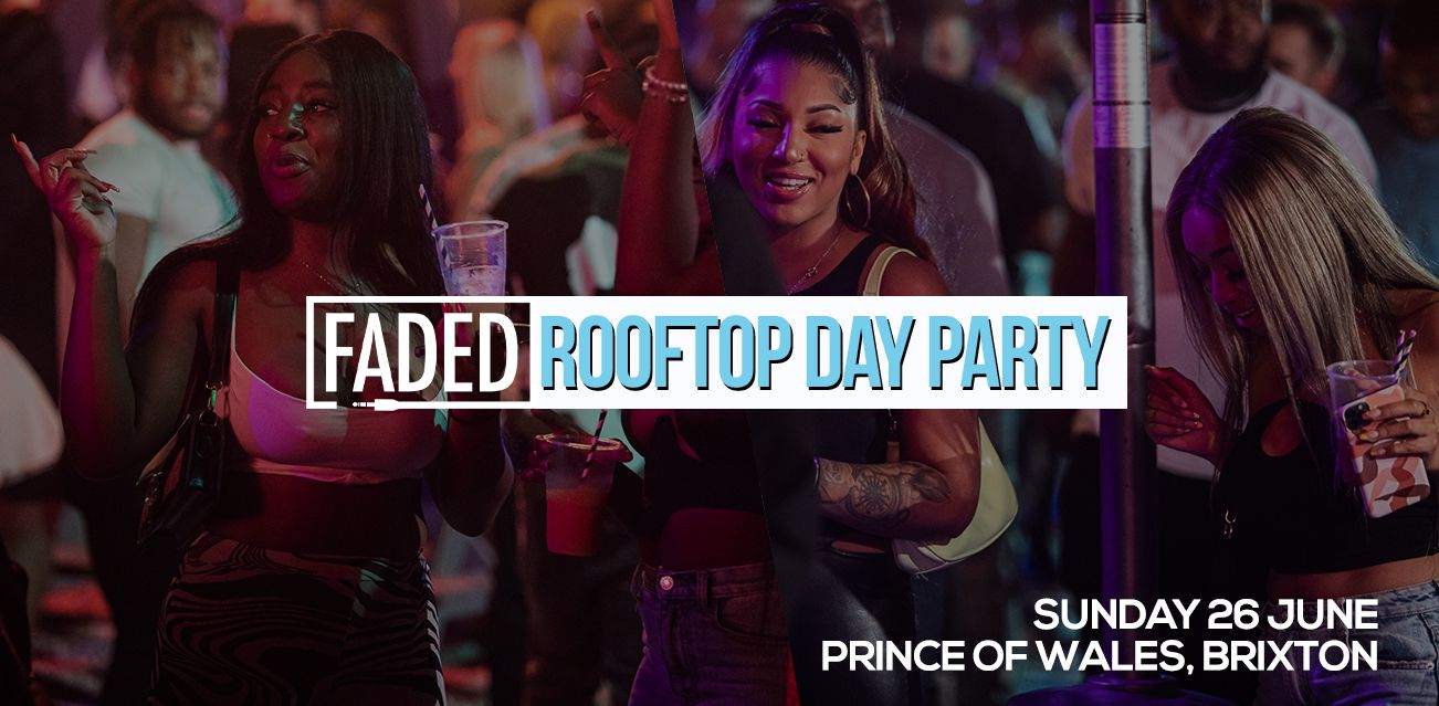 Faded Rooftop Day Party - フライヤー表