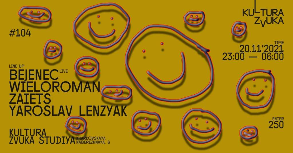 Kultura Zvuka #104 with Bejenec, Wieloroman, Zaiets & Yaroslav Lenzyak - フライヤー表