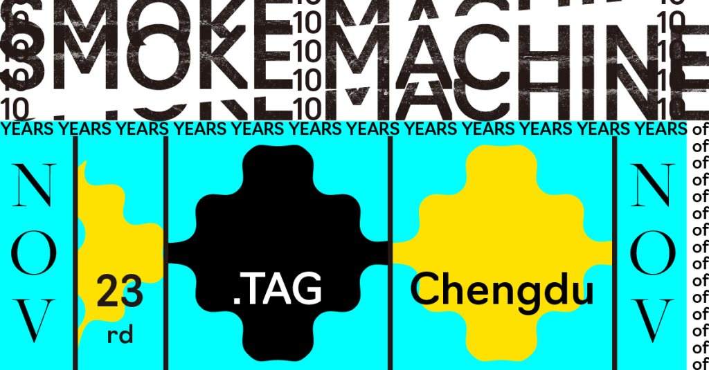 10 Years of Smoke Machine // Chengdu - Página frontal